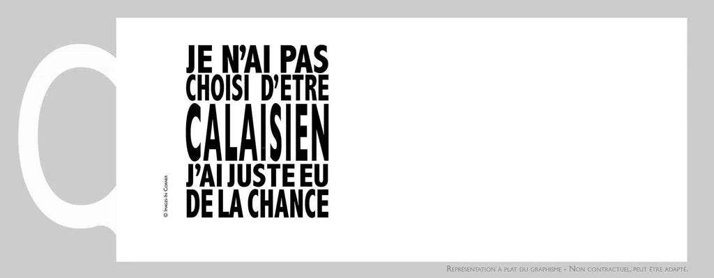 Je n'ai pas choisi d'être... calaisien-Imagesdartistes