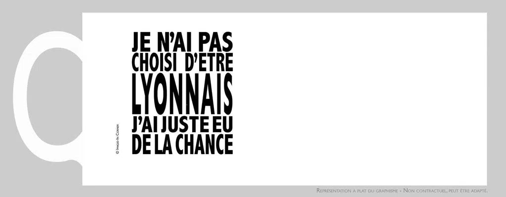 Je n'ai pas choisi d'être... lyonnais-Imagesdartistes