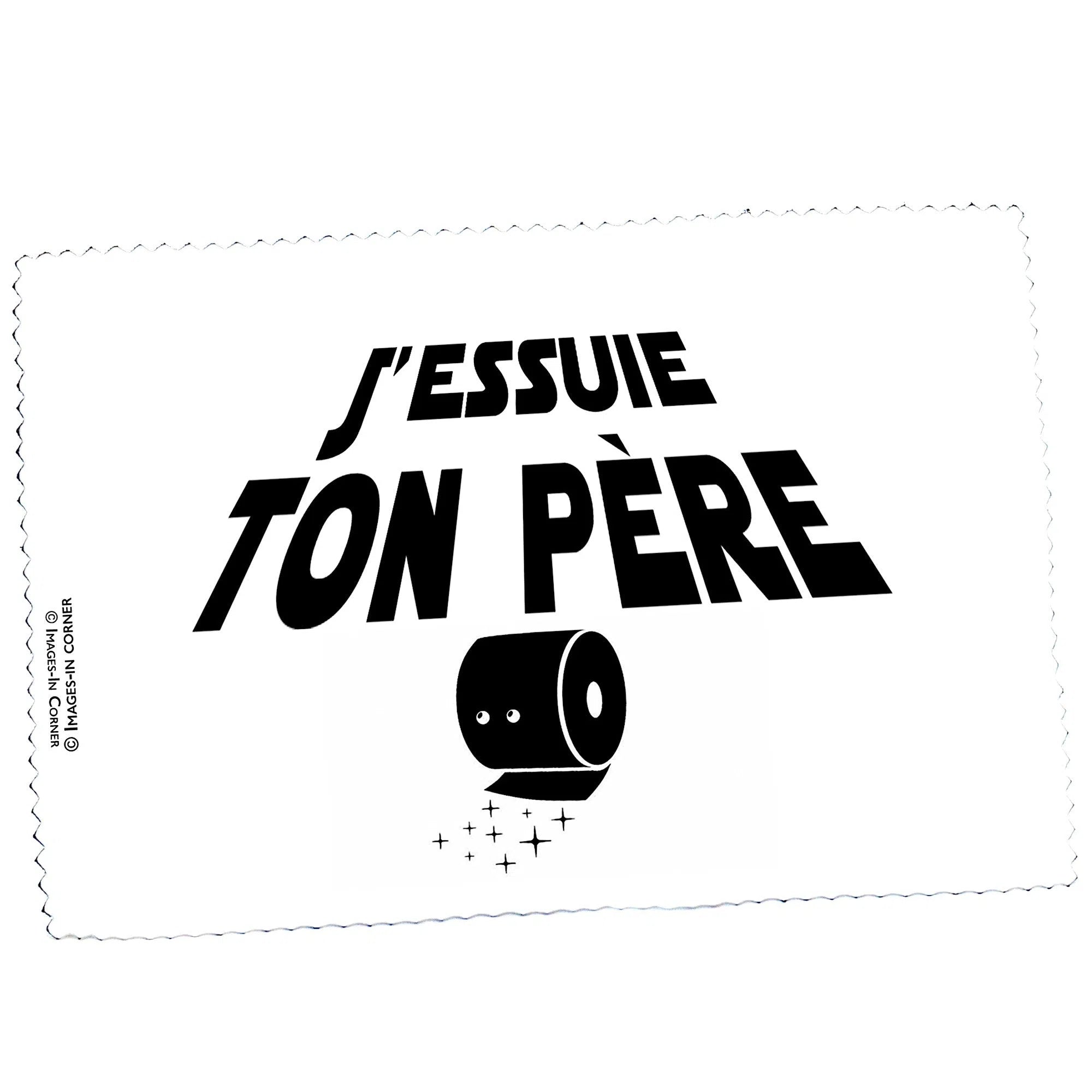 J'essuie ton père...-Imagesdartistes