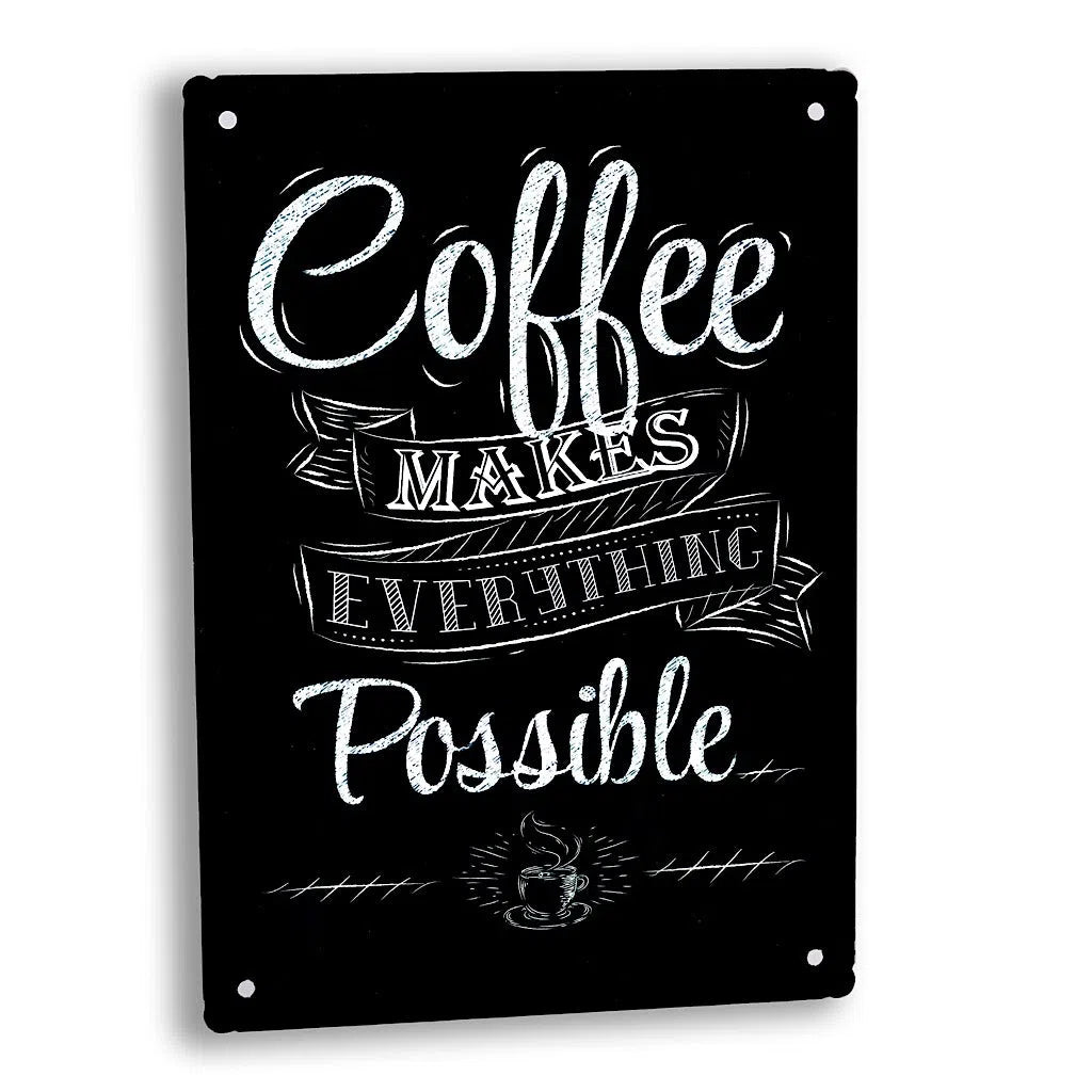 Coffee make everything possible-Imagesdartistes