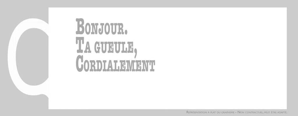 Bonjour, ta gueule, cordialement-Imagesdartistes