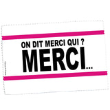 On dit merci qui ?-Imagesdartistes